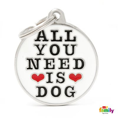 Medaille All You Need Is Dog